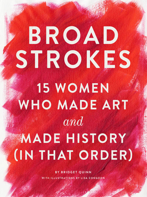 Title details for Broad Strokes by Bridget Quinn - Wait list